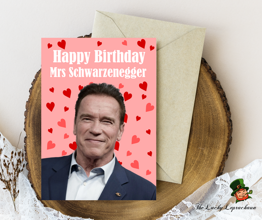 Arnold Schwarzenegger  Birthday Card