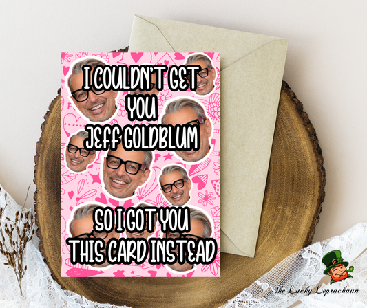 jeff goldblum Birthday Card