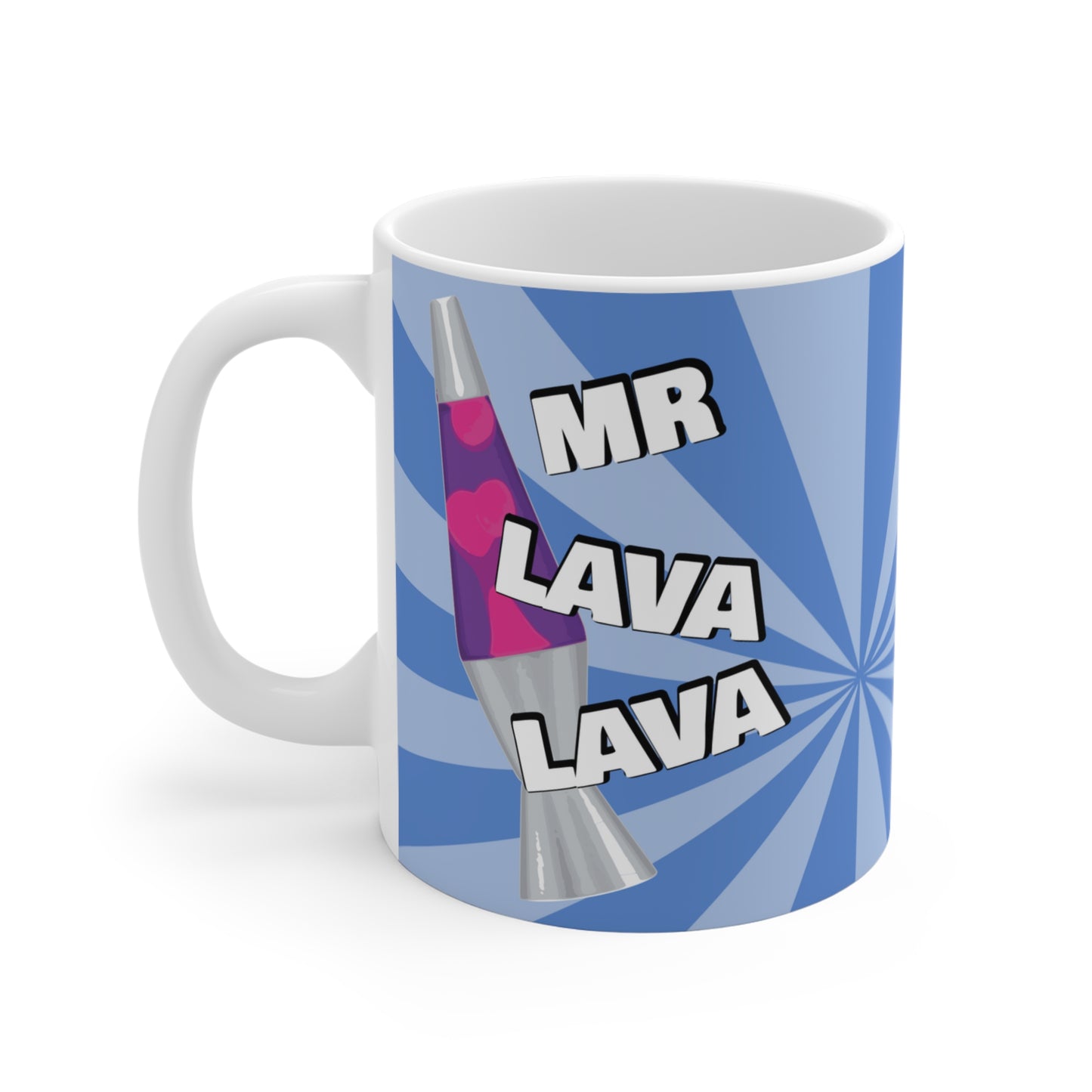 LAVA LAVA MUG Funny Mug