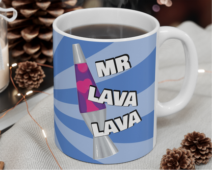 LAVA LAVA MUG Funny Mug