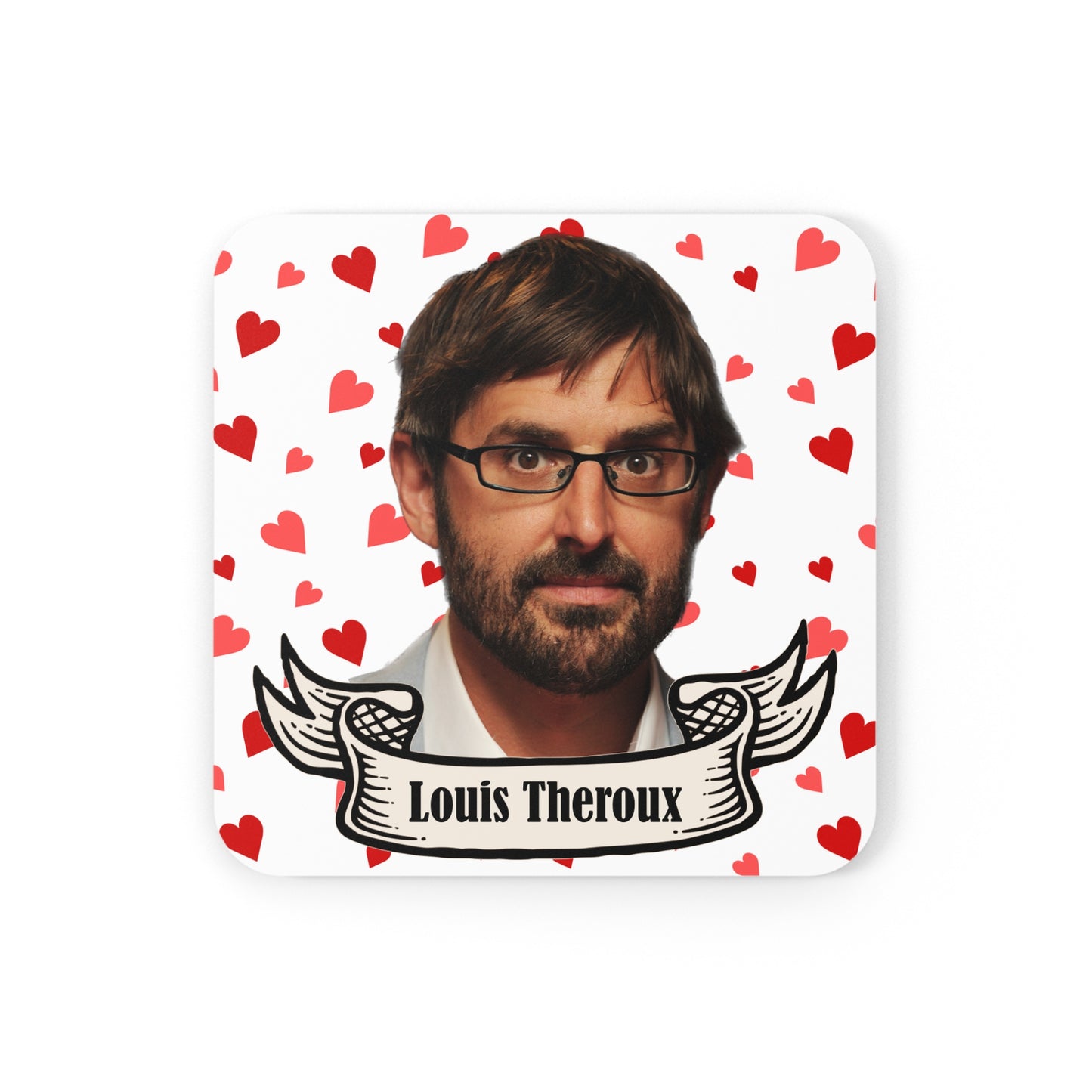 Luoise theroux coaster