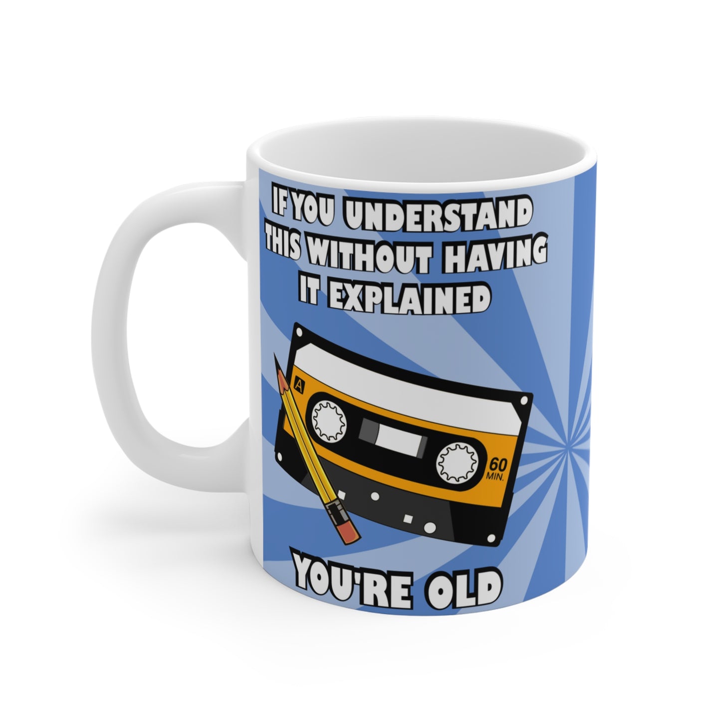 Old Age MUG Funny Mug