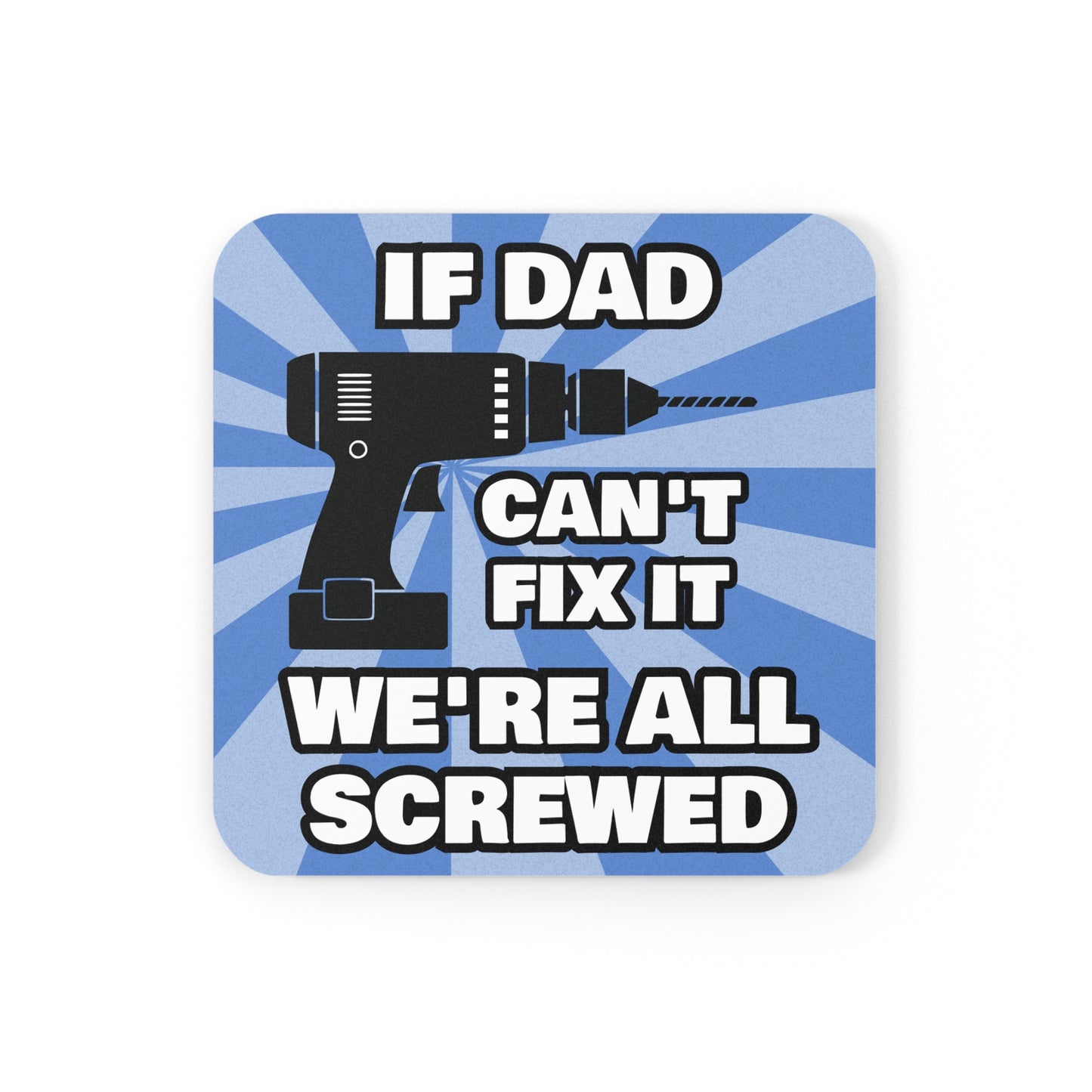 Dad Coaster Coffee Coaster funny coaster