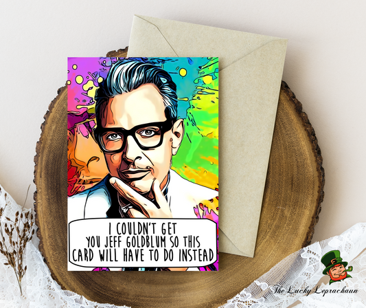 jeff goldblum Birthday Card